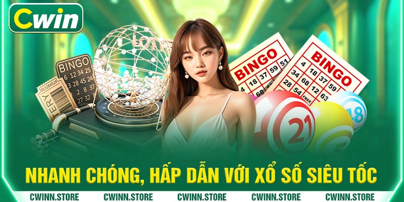 Nhanh chóng, hấp dẫn với xổ số siêu tốc