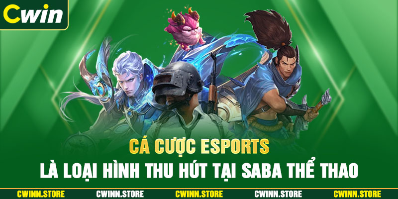 Cá cược esports là loại hình thu hút tại saba thể thao