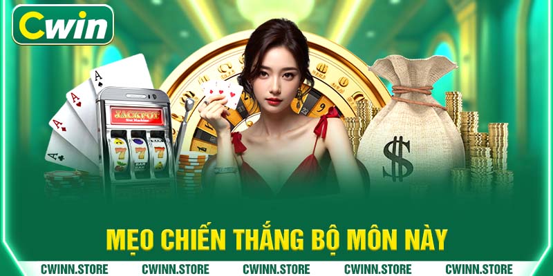 Mẹo chiến thắng bộ môn này